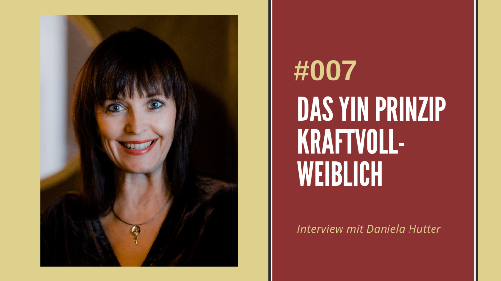 Das Yin-Prinzip Interview Daniela Hutter