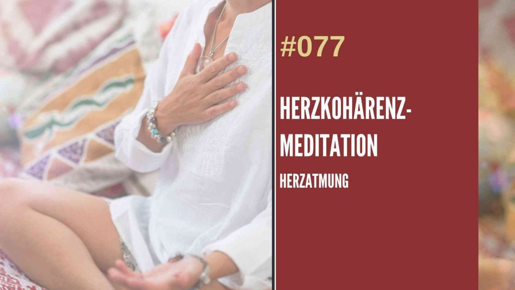 Podcast Herzkohärenz Meditation